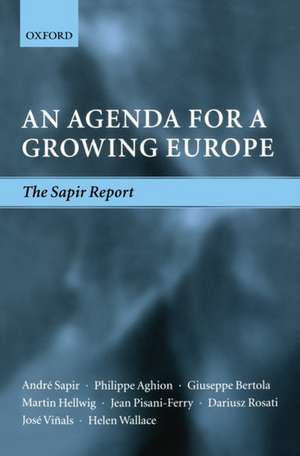 An Agenda for a Growing Europe: The Sapir Report de André Sapir