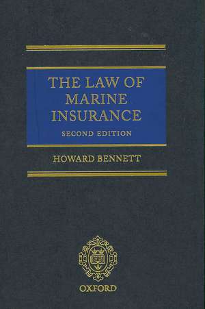 Law of Marine Insurance de Howard Bennett