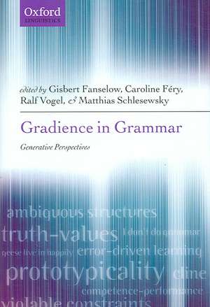 Gradience in Grammar: Generative Perspectives de Gisbert Fanselow