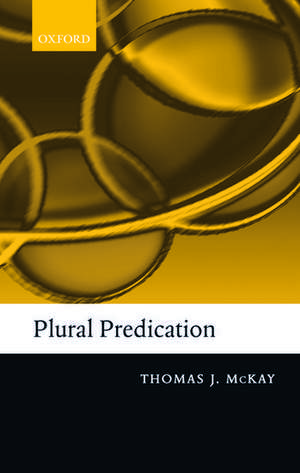 Plural Predication de Thomas McKay