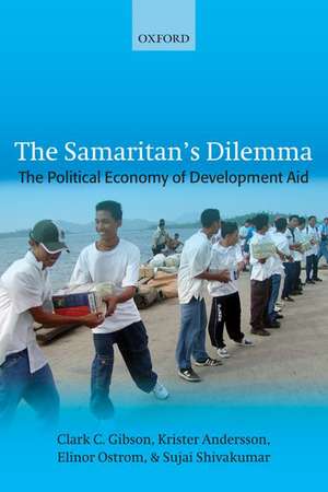 The Samaritan's Dilemma: The Political Economy of Development Aid de Clark C. Gibson