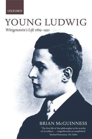 Young Ludwig: Wittgenstein's Life, 1889-1921 de Brian McGuinness