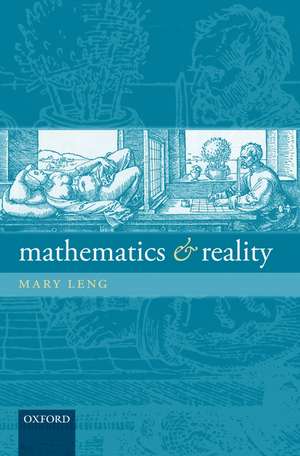 Mathematics and Reality de Mary Leng