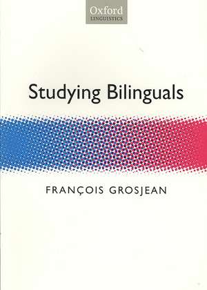 Studying Bilinguals de François Grosjean