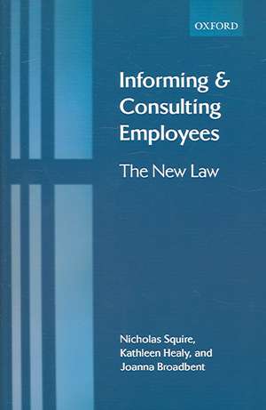 Informing and Consulting Employees: The New Law de Nicholas Squire