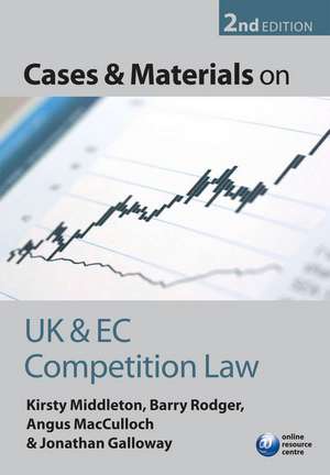 Cases and Materials on UK and EC Competition Law de Kirsty Middleton