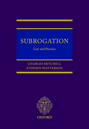 Subrogation: Law and Practice de Charles Mitchell