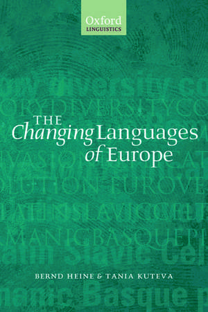 The Changing Languages of Europe de Bernd Heine