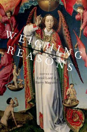 Weighing Reasons de Errol Lord