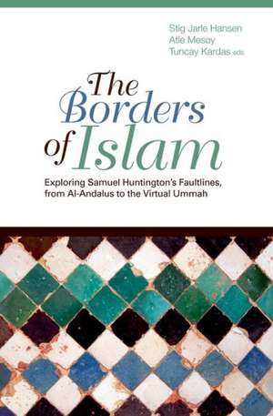 Borders of Islam de Stig Jarle Hansen