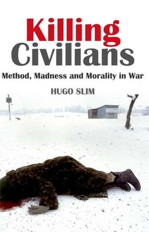 Killing Civilians de Hugo Slim