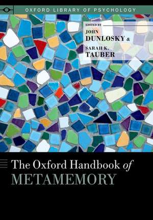 The Oxford Handbook of Metamemory de John Dunlosky