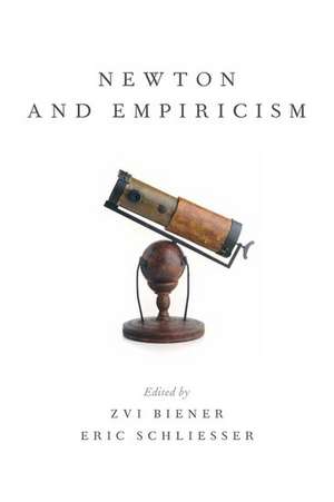 Newton and Empiricism de Zvi Biener