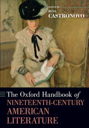 The Oxford Handbook of Nineteenth-Century American Literature de Russ Castronovo