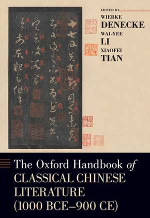 The Oxford Handbook of Classical Chinese Literature de Wiebke Denecke