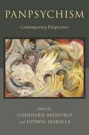 Panpsychism: Contemporary Perspectives de Godehard Bruntrup