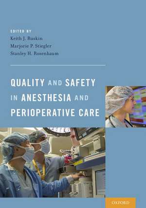 Quality and Safety in Anesthesia and Perioperative Care de Keith J. Ruskin