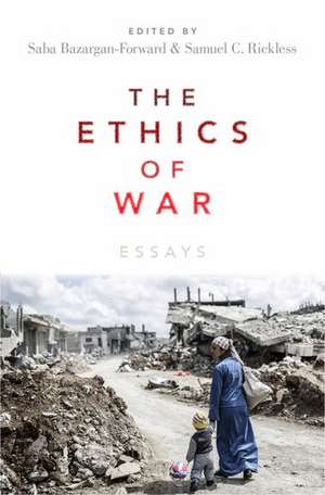 The Ethics of War: Essays de Saba Bazargan