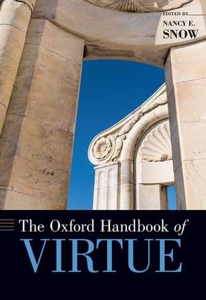 The Oxford Handbook of Virtue de Nancy Snow