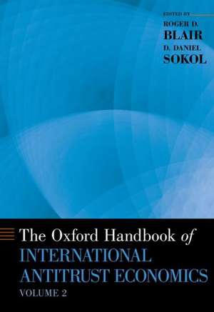 The Oxford Handbook of International Antitrust Economics, Volume 2 de Roger D. Blair