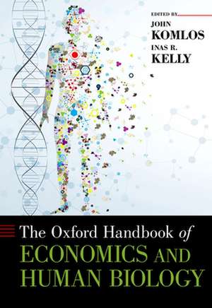 The Oxford Handbook of Economics and Human Biology de John Komlos