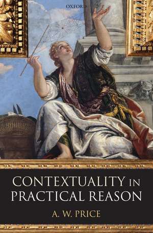 Contextuality in Practical Reason de A. W. Price