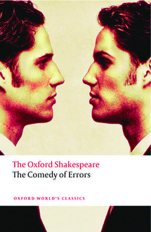 The Comedy of Errors: The Oxford Shakespeare de William Shakespeare