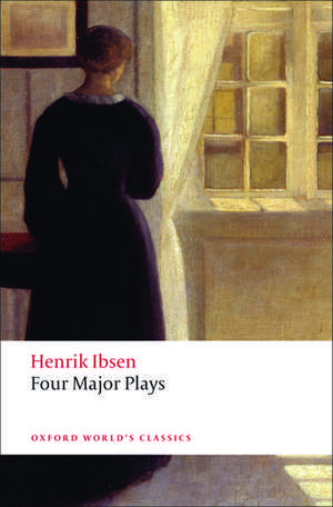 Four Major Plays: (Doll's House; Ghosts; Hedda Gabler; and The Master Builder) de Henrik Ibsen