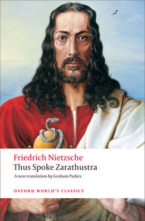 Thus Spoke Zarathustra: A Book for Everyone and Nobody de Friedrich Nietzsche