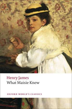 What Maisie Knew de Henry James