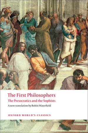 The First Philosophers: The Presocratics and Sophists de Robin Waterfield