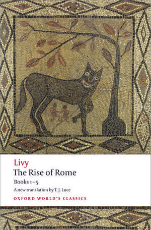 The Rise of Rome: Books One to Five de Livy