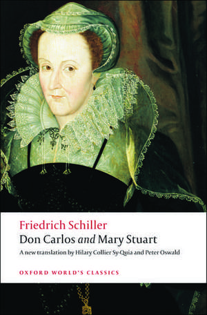 Don Carlos and Mary Stuart de Friedrich Schiller