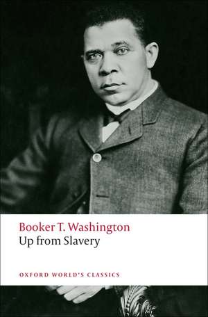 Up from Slavery de Booker T. Washington