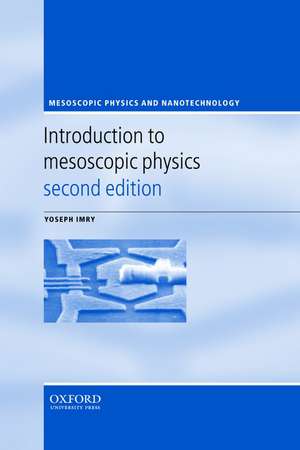 Introduction to Mesoscopic Physics de Yoseph Imry