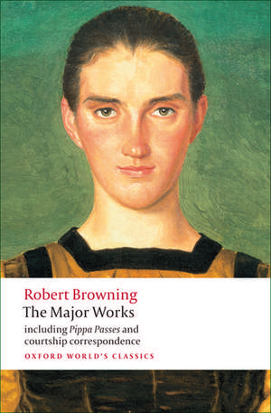 The Major Works de Robert Browning