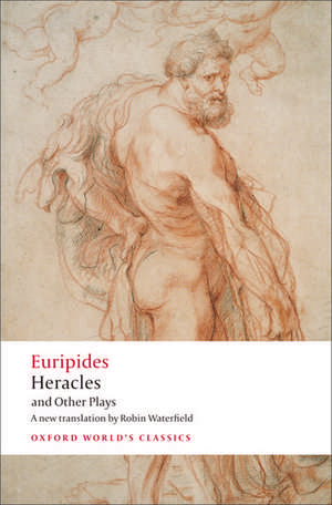 Heracles and Other Plays de Euripides