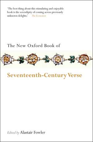 The New Oxford Book of Seventeenth-Century Verse de Alastair Fowler