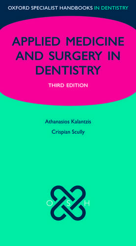 Applied Medicine and Surgery in Dentistry de Athanasios Kalantzis