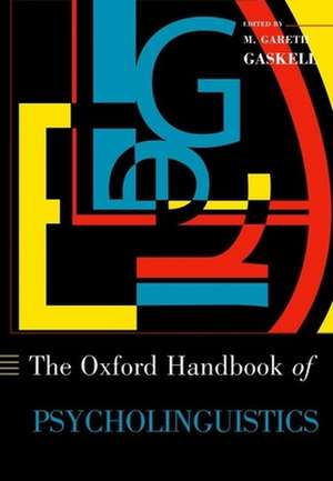 The Oxford Handbook of Psycholinguistics de Gareth Gaskell