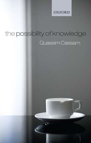 The Possibility of Knowledge de Quassim Cassam