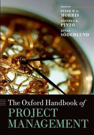 The Oxford Handbook of Project Management de Peter W. G. Morris