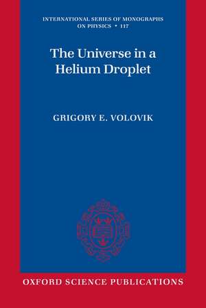 The Universe in a Helium Droplet de Grigory E. Volovik