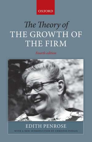 The Theory of the Growth of the Firm de Edith Penrose