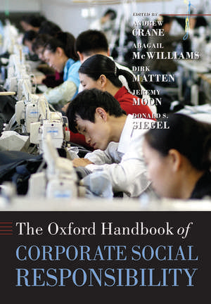 The Oxford Handbook of Corporate Social Responsibility de Andrew Crane