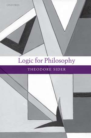 Logic for Philosophy de Theodore Sider