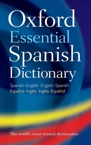 Oxford Essential Spanish Dictionary de Oxford Languages