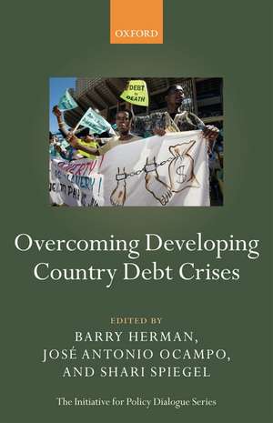 Overcoming Developing Country Debt Crises de Barry Herman