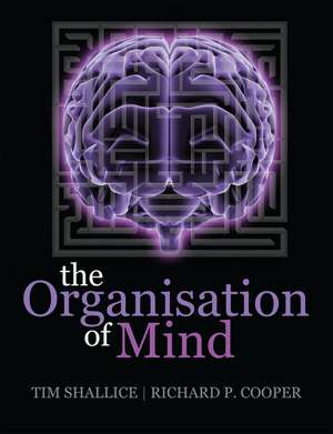 The Organisation of Mind de Tim Shallice