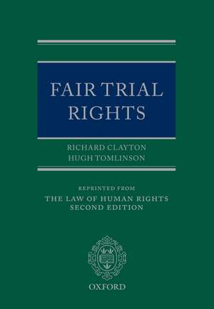 Fair Trial Rights de Richard Clayton QC